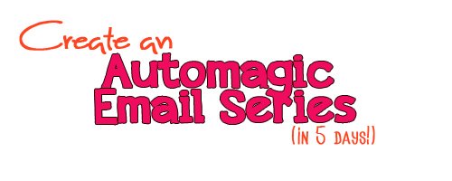 automagic email series copy