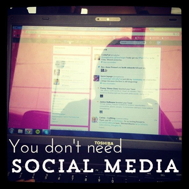 You don't need social media