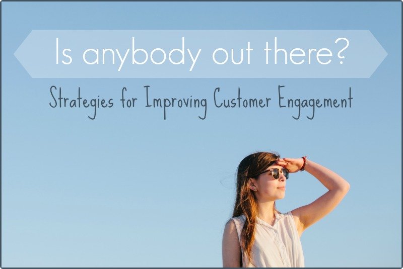 Increase Customer Engagement