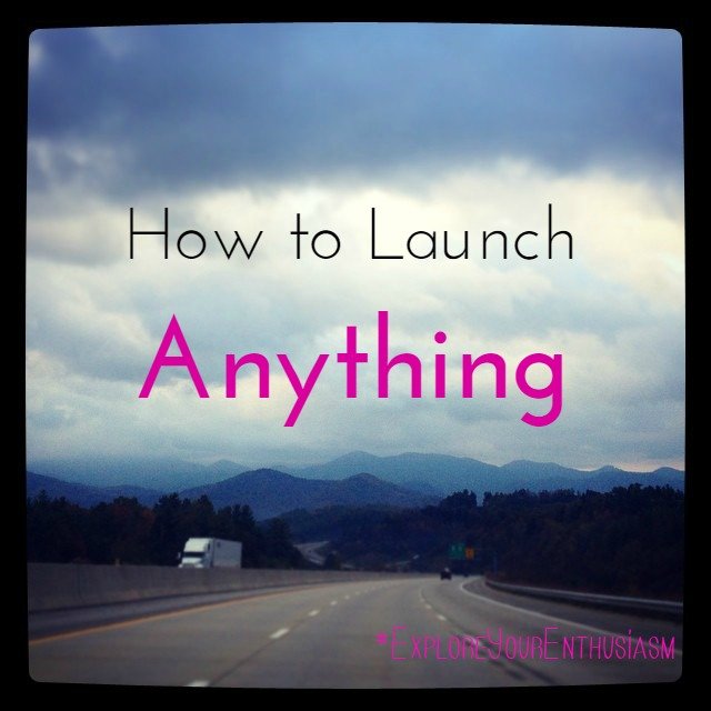 How to Launch Anything