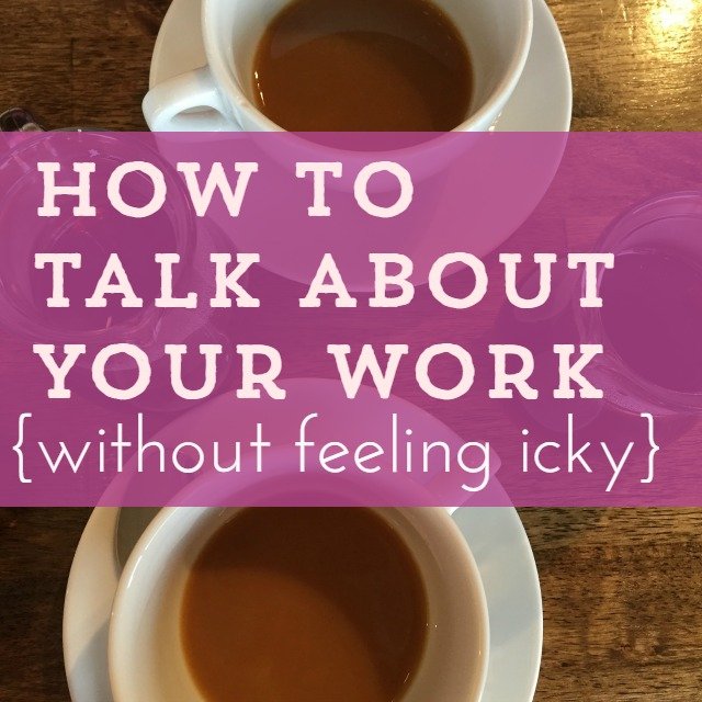 How to talk about your work