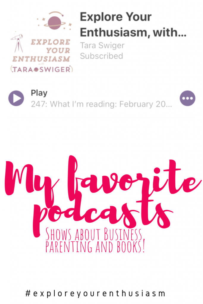 I love podcasts, and think they’re fantastic for entertainment or for learning new things. In this episode I wanted to share some of my favorite business, parenting, and generally fun podcasts. Learn more at TaraSwiger.com/podcast248